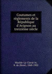 Coutumes et reglements de la Republique d