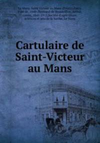 Cartulaire de Saint-Victeur au Mans