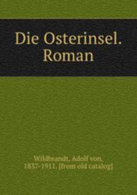 Die Osterinsel. Roman