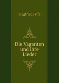 Die Vaganten und ihre Lieder