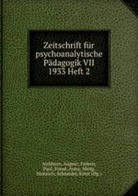 Zeitschrift fur psychoanalytische Padagogik VII 1933 Heft 2
