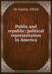 Public and republic: political representation in America