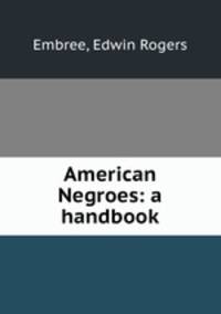 American Negroes: a handbook