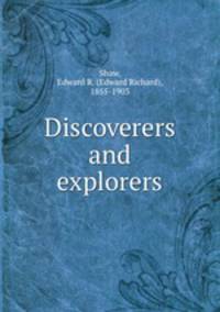 Discoverers and explorers