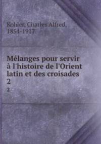 Melanges pour servir a l