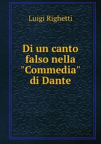 Di un canto falso nella "Commedia" di Dante.