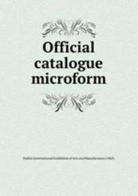 Official catalogue microform