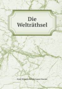 Die Weltrathsel