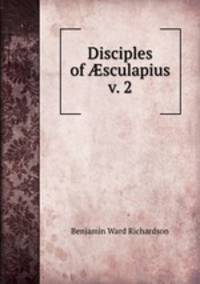 Disciples of ?sculapius v. 2