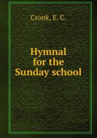 Hymnal for the Sunday school.