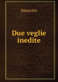 Due veglie inedite