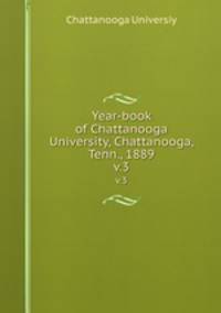 Year-book of Chattanooga University, Chattanooga, Tenn., 1889. v.3