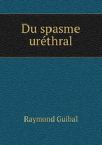 Du spasme urethral