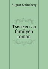 Tserisen : a familyen roman