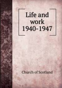 Life and work 1940-1947