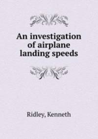 An investigation of airplane landing speeds