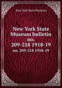 New York State Museum bulletin. no. 209-218 1918-19