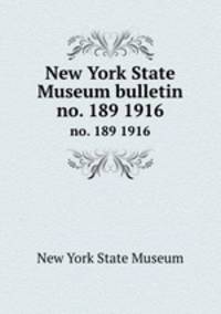 New York State Museum bulletin. no. 189 1916