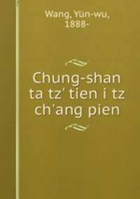 Chung-shan ta tz