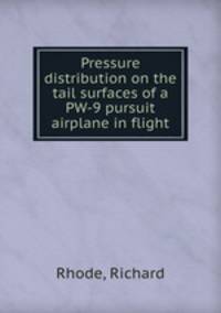 Pressure distribution on the tail surfaces of a PW-9 pursuit airplane in flight