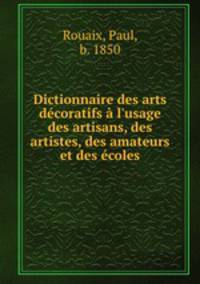 Dictionnaire des arts decoratifs a l