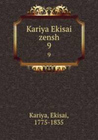 Kariya Ekisai zensh. 9