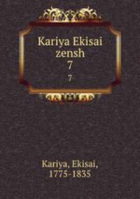 Kariya Ekisai zensh. 7