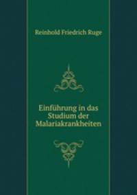 Einfuhrung in das Studium der Malariakrankheiten