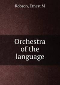 Orchestra of the language