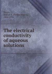 The electrical conductivity of aqueous solutions