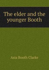 The elder and the younger Booth