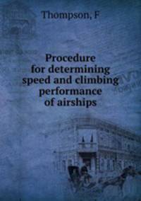 Procedure for determining speed and climbing performance of airships