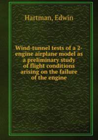 Wind-tunnel tests of a 2-engine airplane model as a preliminary study of flight conditions arising on the failure of the engine