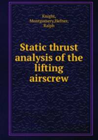 Static thrust analysis of the lifting airscrew