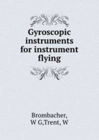 Gyroscopic instruments for instrument flying