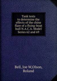 Tank tests to determine the effects of the chine flare of a flying-boat hull N.A.C.A. Model Series 62 and 69
