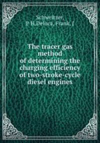 The tracer gas method of determining the charging efficiency of two-stroke-cycle diesel engines