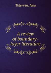 A review of boundary-layer literature
