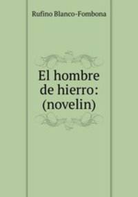 El hombre de hierro: (novelin)