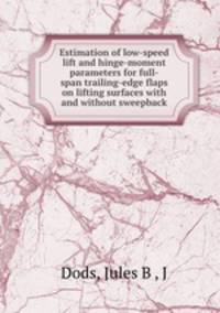 Estimation of low-speed lift and hinge-moment parameters for full-span trailing-edge flaps on lifting surfaces with and without sweepback