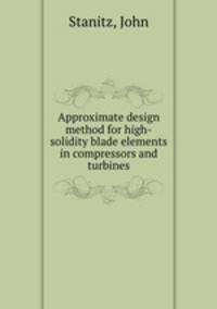 Approximate design method for high-solidity blade elements in compressors and turbines