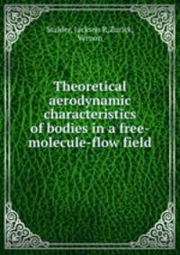 Theoretical aerodynamic characteristics of bodies in a free-molecule-flow field