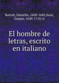 El hombre de letras, escrito en italiano