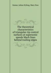 The theoretical characteristics of triangular-tip control surfaces at supersonic speeds Mach lines behind trailing edges