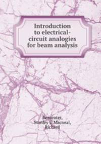 Introduction to electrical-circuit analogies for beam analysis