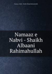 Namaaz e Nabvi - Shaikh Albaani Rahimahullah