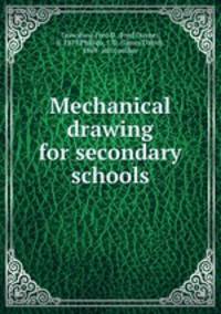 Mechanical drawing for secondary schools