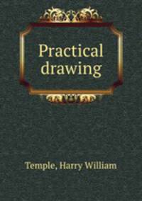 Practical drawing