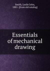 Essentials of mechanical drawing