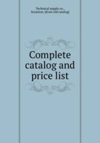 Complete catalog and price list